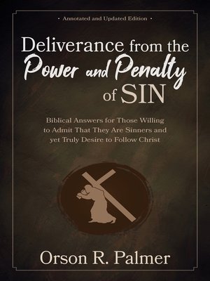 cover image of Deliverance from the Power and Penalty of Sin